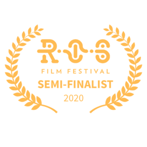 Semi-Finalist - Ros Film Festival 
